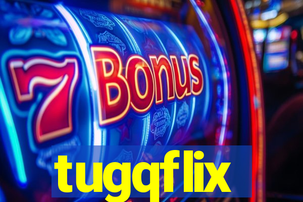 tugqflix