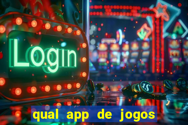 qual app de jogos que ganha dinheiro de verdade