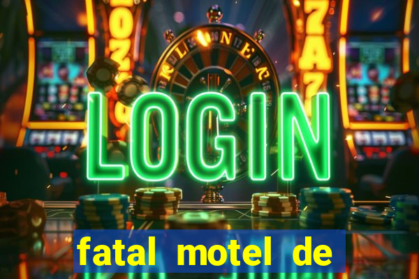 fatal motel de nova mutum