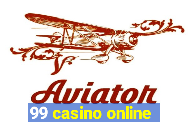 99 casino online