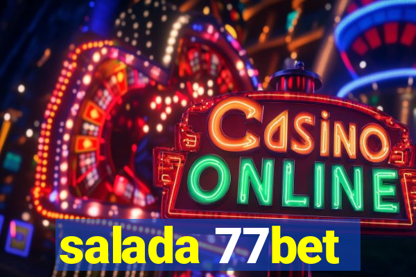 salada 77bet