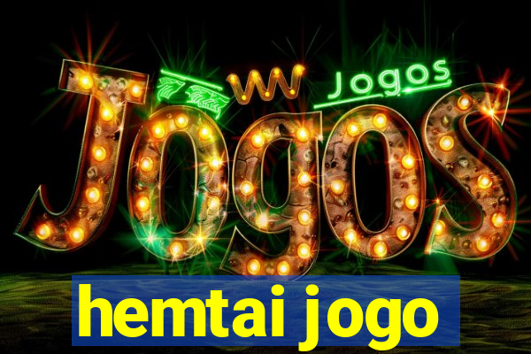 hemtai jogo