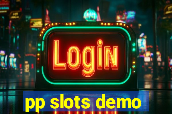 pp slots demo