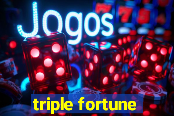 triple fortune