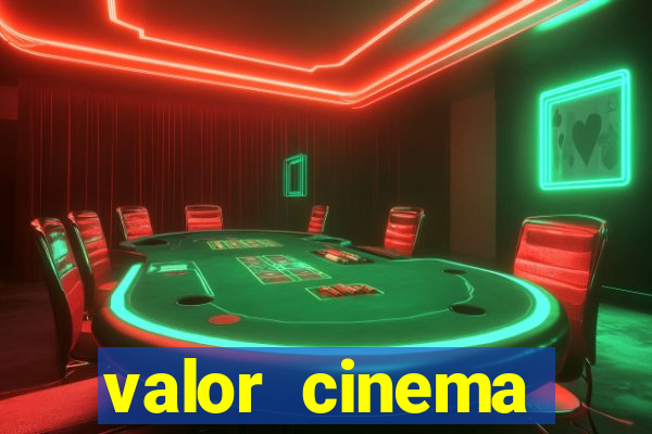 valor cinema shopping paralela