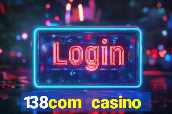 138com casino sister sites