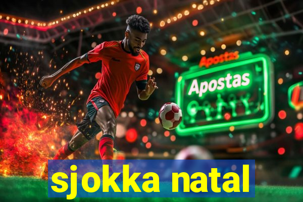 sjokka natal