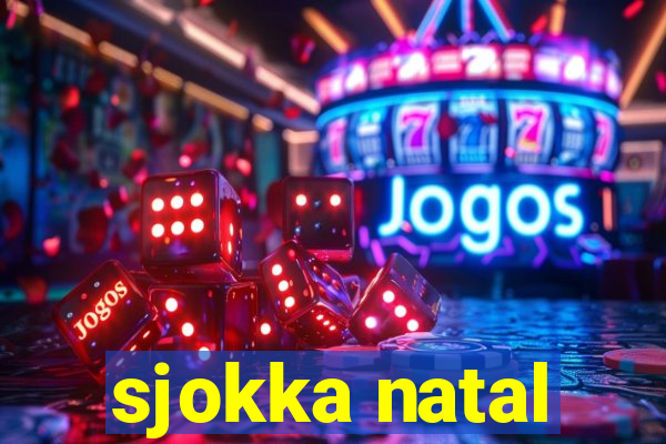 sjokka natal