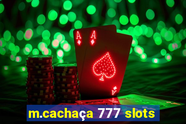 m.cachaça 777 slots