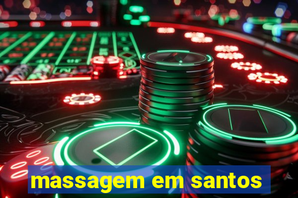 massagem em santos