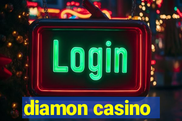 diamon casino