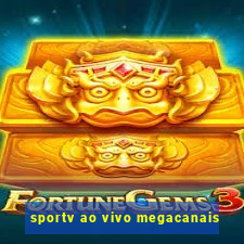 sportv ao vivo megacanais