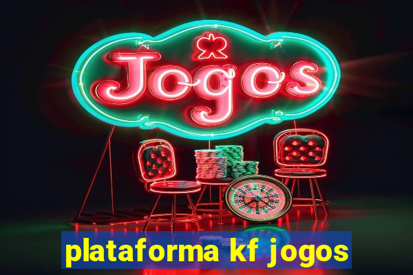 plataforma kf jogos