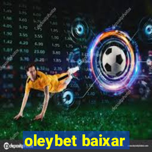 oleybet baixar