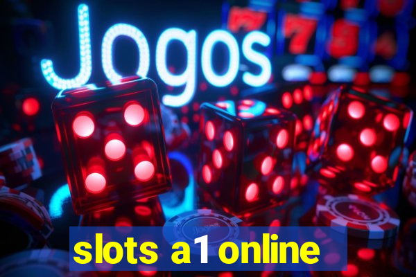 slots a1 online