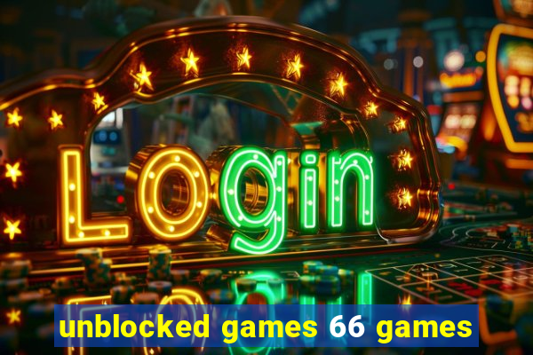 unblocked games 66 games