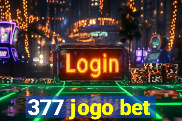 377 jogo bet