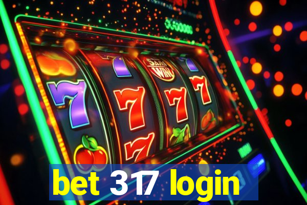 bet 317 login