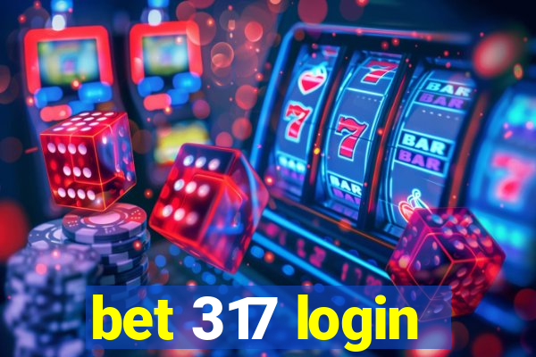 bet 317 login