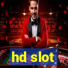 hd slot