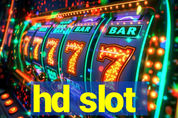 hd slot