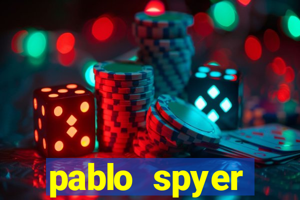 pablo spyer namorada atual