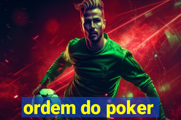 ordem do poker