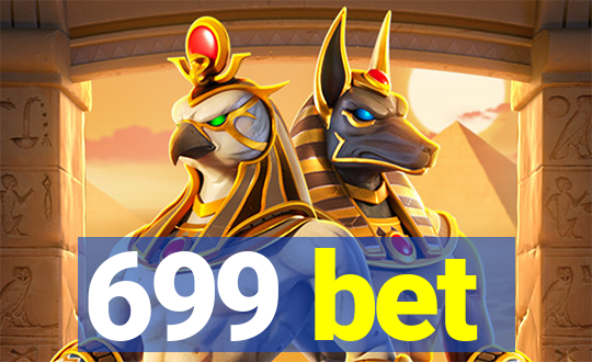 699 bet