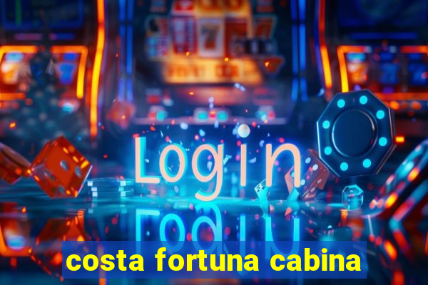 costa fortuna cabina