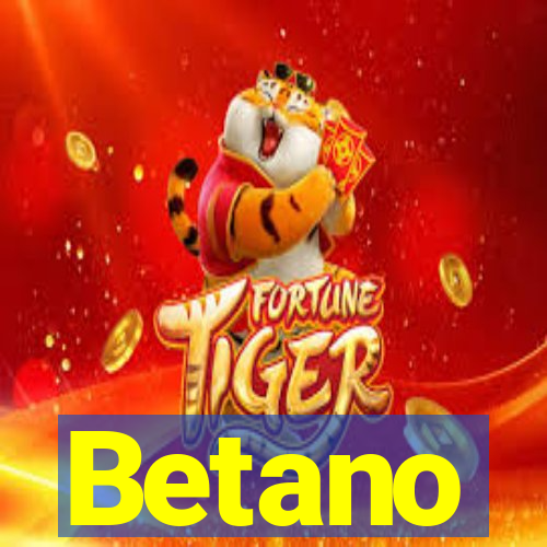 Betano