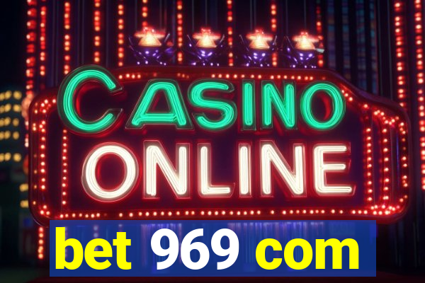 bet 969 com