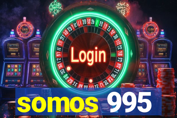 somos 995