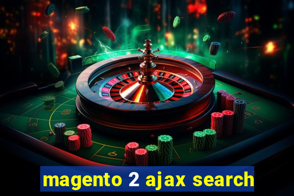 magento 2 ajax search