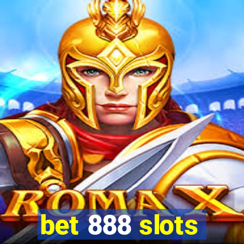 bet 888 slots