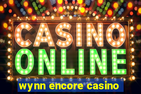 wynn encore casino