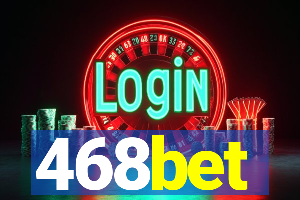 468bet