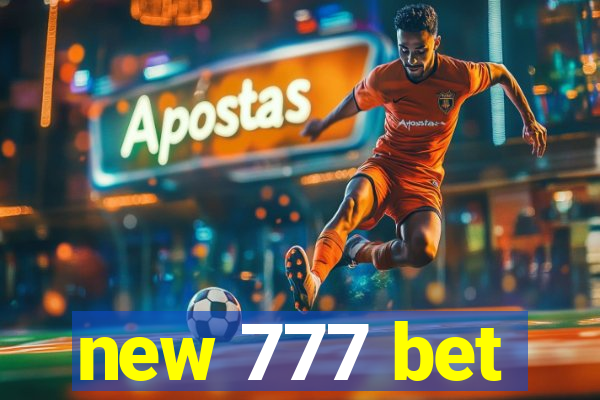 new 777 bet