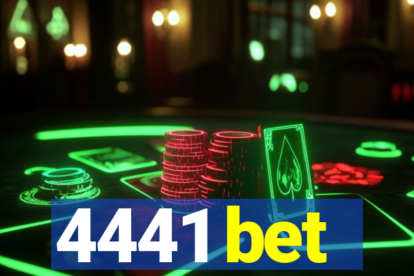 4441 bet