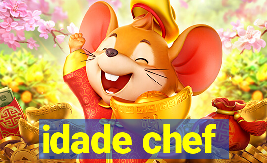 idade chef