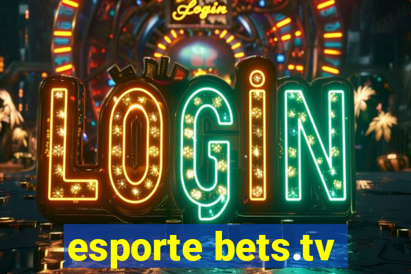 esporte bets.tv