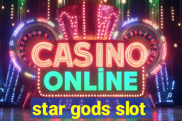 star gods slot