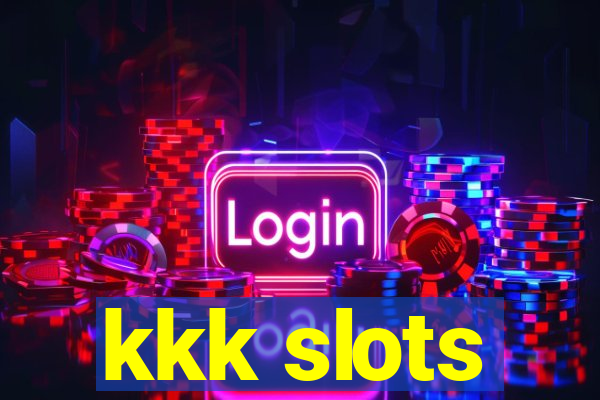 kkk slots