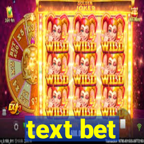 text bet