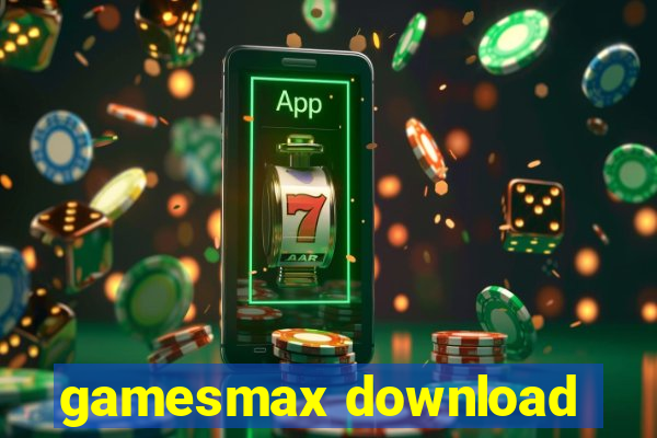 gamesmax download