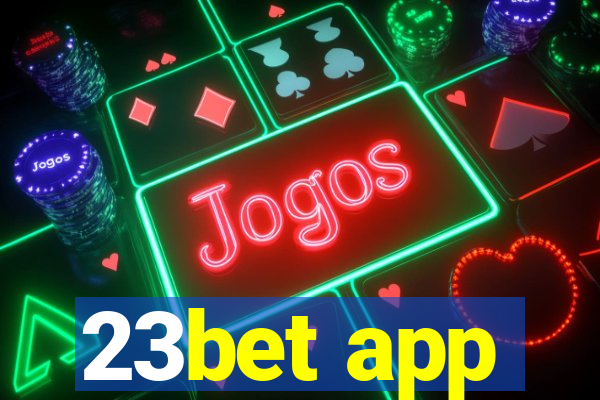 23bet app