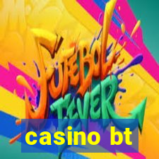 casino bt