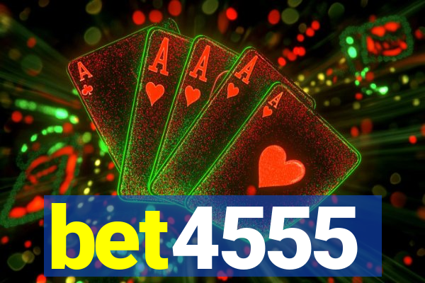 bet4555