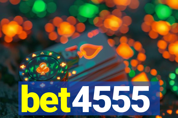 bet4555