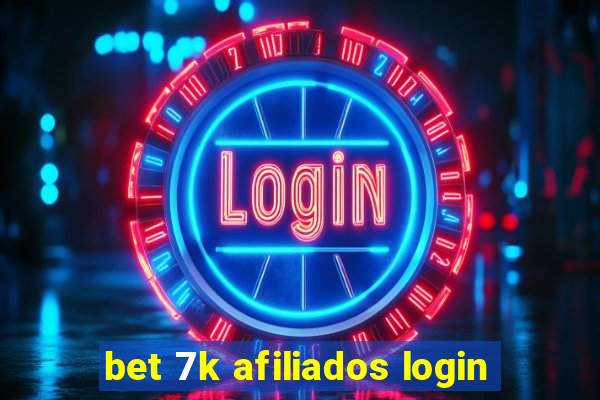 bet 7k afiliados login