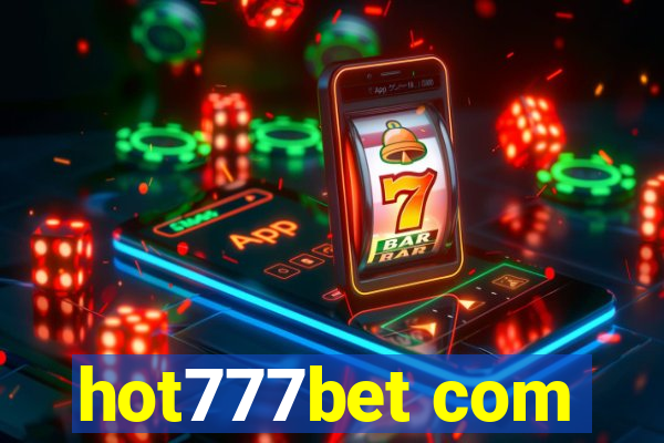 hot777bet com